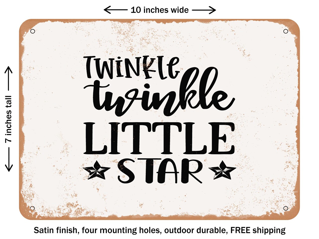 DECORATIVE METAL SIGN - Twinkle Twinkle Little Star - 2 - Vintage Rusty Look